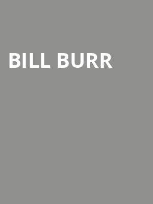 Bill Burr, Mohegan Sun Arena, Wilkes Barre