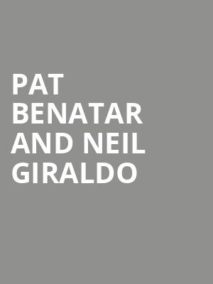 Pat Benatar and Neil Giraldo, Mohegan Sun, Wilkes Barre