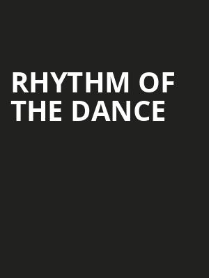 Rhythm of The Dance, Williamsport Community Arts Center, Wilkes Barre