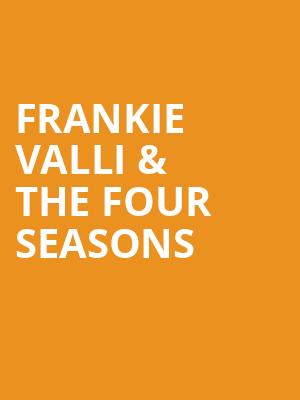 Frankie Valli The Four Seasons, Kirby Center for the Performing Arts, Wilkes Barre