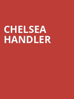 Chelsea Handler, Kirby Center for the Performing Arts, Wilkes Barre