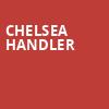 Chelsea Handler, Kirby Center for the Performing Arts, Wilkes Barre