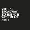 Virtual Broadway Experiences with MEAN GIRLS, Virtual Experiences for Wilkes Barre, Wilkes Barre