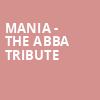 MANIA The Abba Tribute, Kirby Center for the Performing Arts, Wilkes Barre