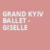 Grand Kyiv Ballet Giselle, Kirby Center for the Performing Arts, Wilkes Barre